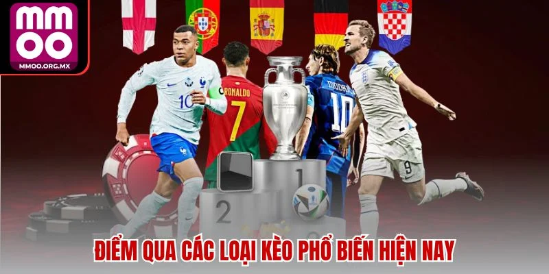 Điểm qua các loại kèo phổ biến hiện nay Điểm qua các loại kèo phổ biến hiện nay