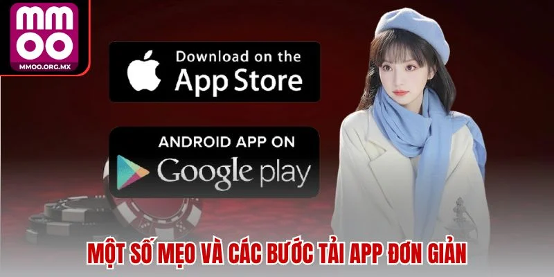 Một số mẹo và các bước tải app đơn giản Một số mẹo và các bước tải app đơn giản